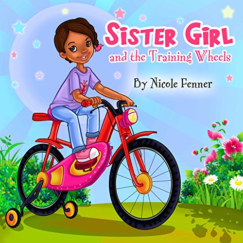 Book Cover Sister Girl and the Training Wheels (The Sister Girl Collection)