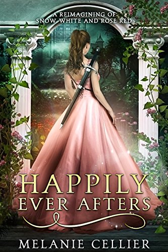 Book Cover Happily Ever Afters: A Reimagining of Snow White and Rose Red