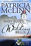 Baby Blues and Wedding Bells (Marry Me series, Book 4)