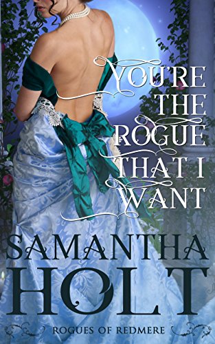 Book Cover You're the Rogue That I Want (Rogues of Redmere Book 1)