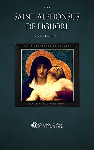 Book Cover The Saint Alphonsus de Liguori Collection [30 Books]