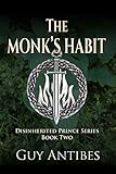 The Monk's Habit (The Disinherited Prince Book 2)