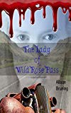 The Lady of Wild Rose Pass (Paisano Paranormal Patrol Book 1)