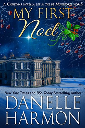 My First Noel: A Christmas Novella Set in The De Montforte World (The De Montfortes)