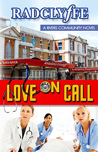 Love on Call (A RIVERS COMMUNITY ROMANCE Book 3)