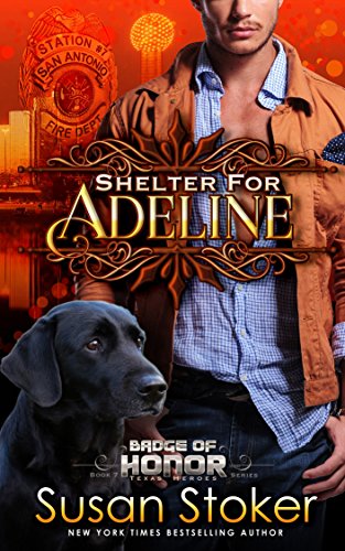 Book Cover Shelter for Adeline (Badge of Honor: Texas Heroes Book 7)