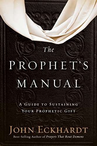 Book Cover The Prophet's Manual: A Guide to  Sustaining Your Prophetic Gift