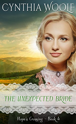 Book Cover The Unexpected Bride (Hope's Crossing Book 4)