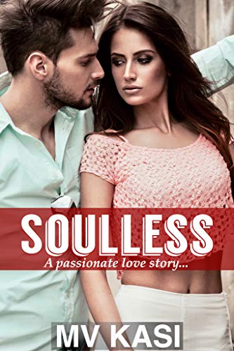Soulless: REVENGE or LOVE? A Passionate Romance