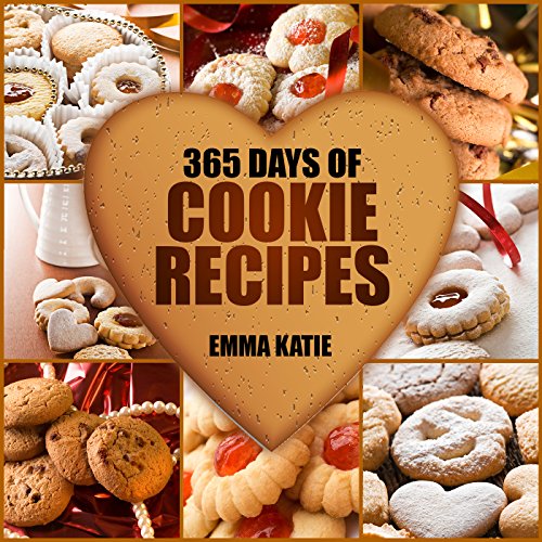 Book Cover 365 Days of Cookie Recipes: A Cookie Cookbook with Over 365 Recipes such as Top Delicious Thanksgiving, Christmas, Easy Baking Holiday Cookies, Sugar Desserts and More