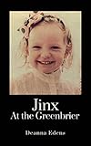 Jinx at the Greenbrier