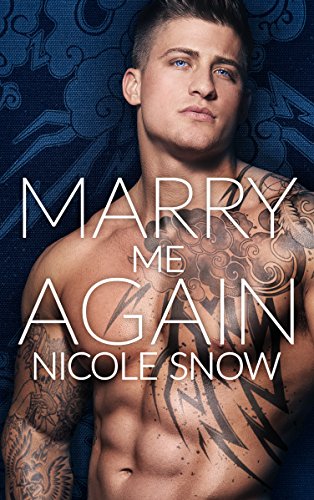 Book Cover Marry Me Again: A Billionaire Second Chance Romance