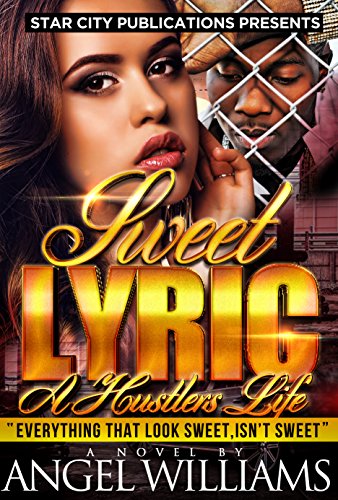 Sweet Lyric: A Hustler's Life