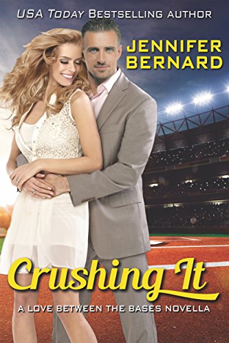 Crushing It: A Love Between the Bases Novella