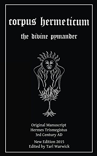 Corpus Hermeticum: The Divine Pymander