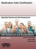 Medication Aide Certification: Specialty Review and Self-Assessment (StatPearls Review Series Book 47)