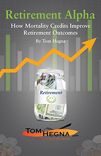 Book Cover Retirement Alpha: How Mortality Credits Improve Retirement Outcomes