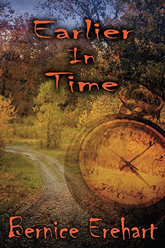 Earlier In Time (The Time Series Book 2)