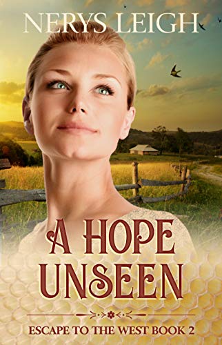 Book Cover A Hope Unseen (Escape to the West Book 2)
