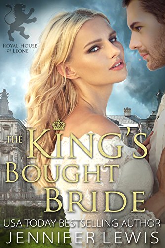 The King's Bought Bride (Royal House of Leone Book 1)