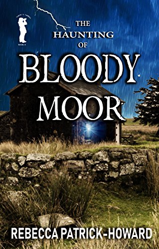 Book Cover The Haunting of Bloody Moor: A Ghost Story (Taryn's Camera Book 8)