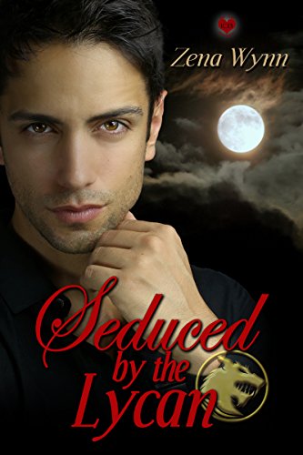 Seduced by the Lycan (Lycans Book 1)