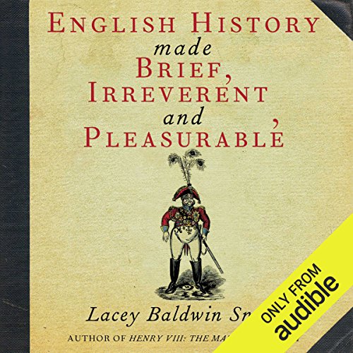 Book Cover English History Made Brief, Irreverent, and Pleasurable