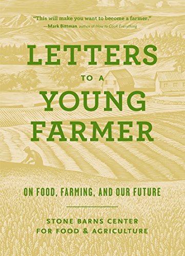 Letters to a Young Farmer: On Food, Farming, and Our Future