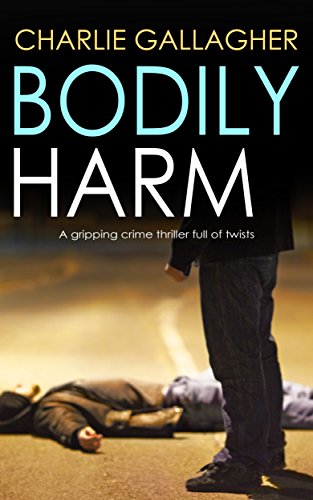 Book Cover BODILY HARM a gripping crime thriller full of twists
