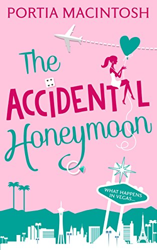 Book Cover The Accidental Honeymoon: An utterly unputdownable romantic comedy