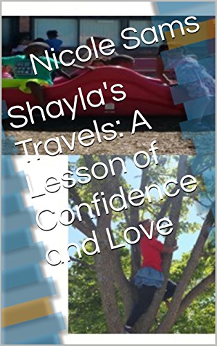 Book Cover Shayla's Travels: A Lesson of Confidence and Love