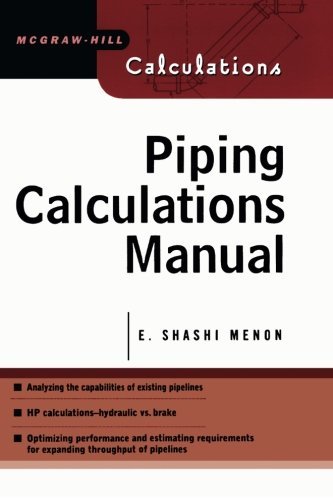 Piping Calculations Manual (McGraw-Hill Calculations) by Shashi Menon (2004-12-31)
