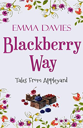 Blackberry Way (Tales From Appleyard Book 4)