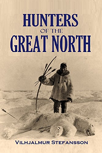 Book Cover Hunters of the  Great North (1922)