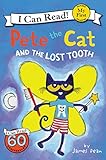 Pete the Cat and the Lost Tooth (My First I Can Read)