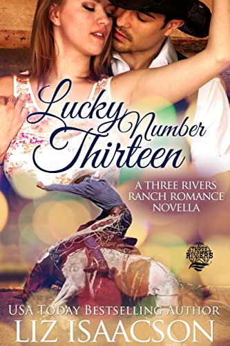 Lucky Number Thirteen (Three Rivers Ranch Romance Book 9)