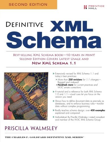 Definitive XML Schema, 2nd Edition by Priscilla Walmsley (2012-09-04)