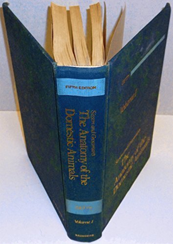 Sisson and Grossman's the Anatomy of the Domestic Animals. Volume 1 by Septimus Sisson (1975-06-23)