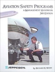 Aviation Safety Programs: A Management Handbook by Richard H. Wood (2003-06-24)