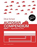 Autosar Compendium, Part 1: Application & RTE by Oliver Scheid (2015-08-20)