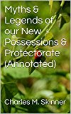 Myths & Legends of our New Possessions & Protectorate (Annotated)