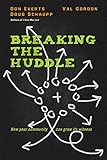 Breaking the Huddle: How Your Community Can Grow Its Witness