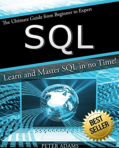 SQL: The Ultimate Guide From Beginner To Expert - Learn And Master SQL In No Time! (2017 Edition)