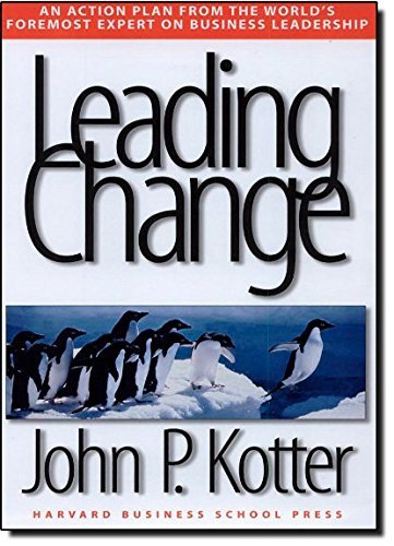 Leading Change by John P Kotter (1996-09-01)