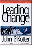 Leading Change by John P Kotter (1996-09-01)