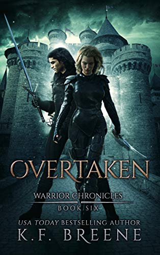Overtaken (The Warrior Chronicles Book 6)