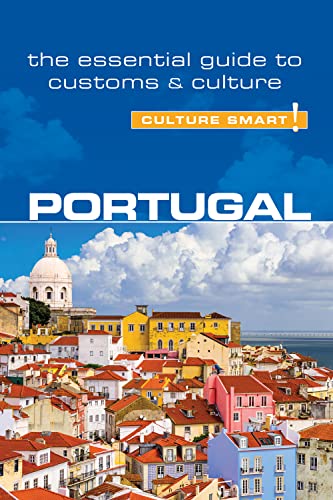 Portugal - Culture Smart!: The Essential Guide to Customs & Culture