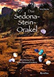 Das Sedona-Stein-Orakel: Die Lösung ist nur einen Steinwurf entfern (German Edition)
