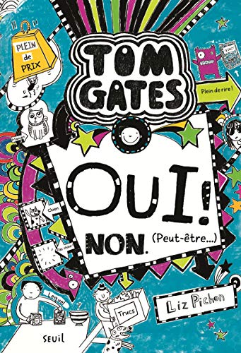 Tom Gates - Tome 8 - Oui ! Non. (Peut-être ): Tom Gates, tome 8