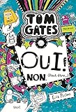 Tom Gates - Tome 8 - Oui ! Non. (Peut-être ): Tom Gates, tome 8